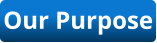 Our Purpose