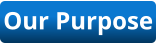 Our Purpose